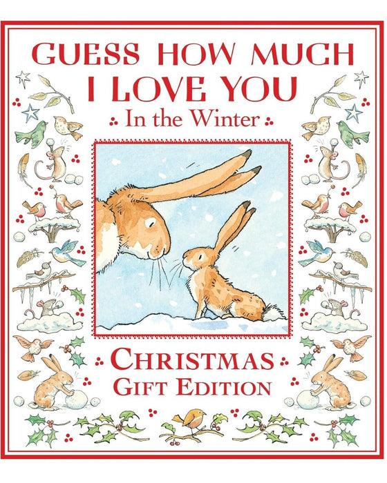 Guess How Much I Love You in the Winter – Deluxe Christmas Gift Edition (Hardback) by Sam McBratney & Anita Jeram