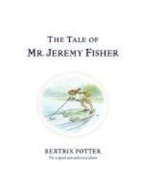  The Tale of Mr Jeremy Fisher - Beatrix Potter