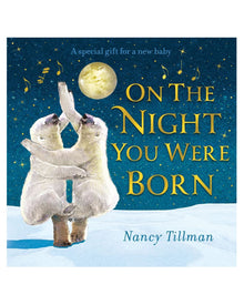  On The Night You Were Born - Board Book