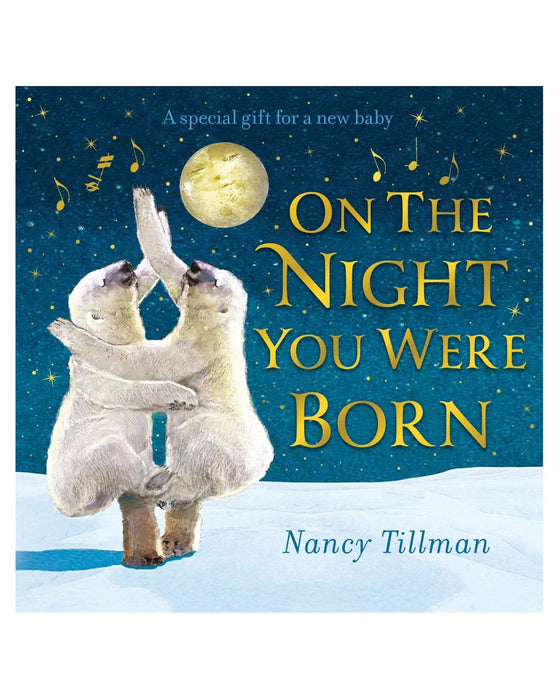 On The Night You Were Born - Board Book